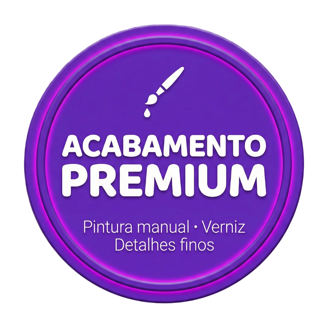 Selo: Acabamento Premium - Pintura manual e verniz